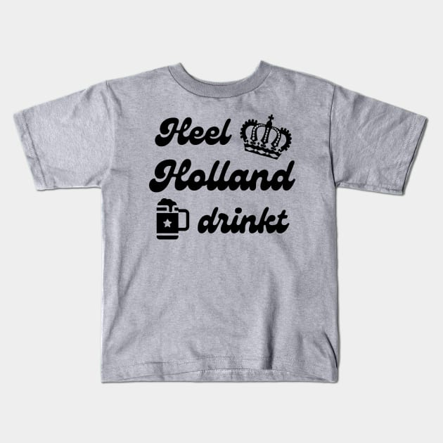 Heel Holland Drinkt Kids T-Shirt by stressless